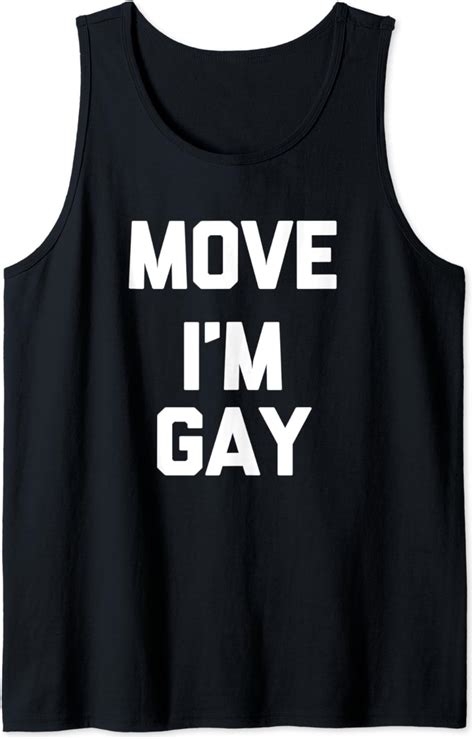 funny gay shirt move i m gay t shirt lustig cute gay pride tank top amazon de fashion