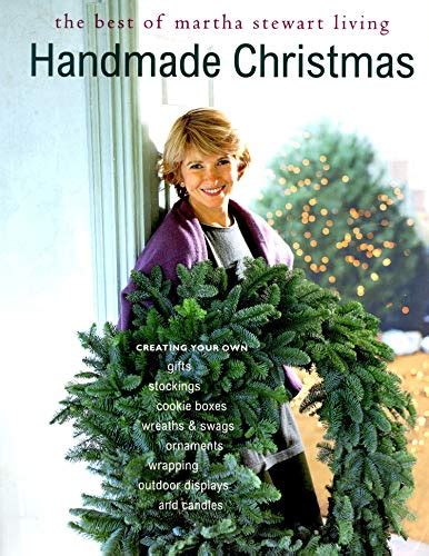 Handmade Christmas The Best Of Martha Stewart Living By Stewart