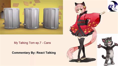 React Talking - My Talking Tom ep 7 Cans | My talking tom, Talking tom, Disney characters