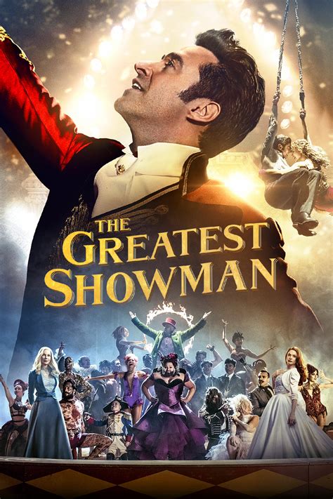 No one ever made a difference being like everyone else. The Greatest Showman - Movie info and showtimes in ...