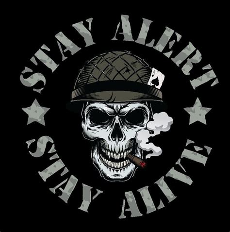 Stay Alert Stay Alive Apparel Military Veterans Military Support