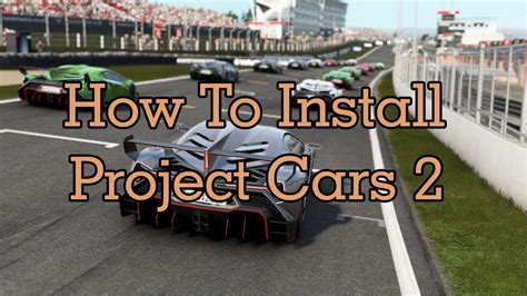 How To Install Project Cars 2 Pc Codex Youtube