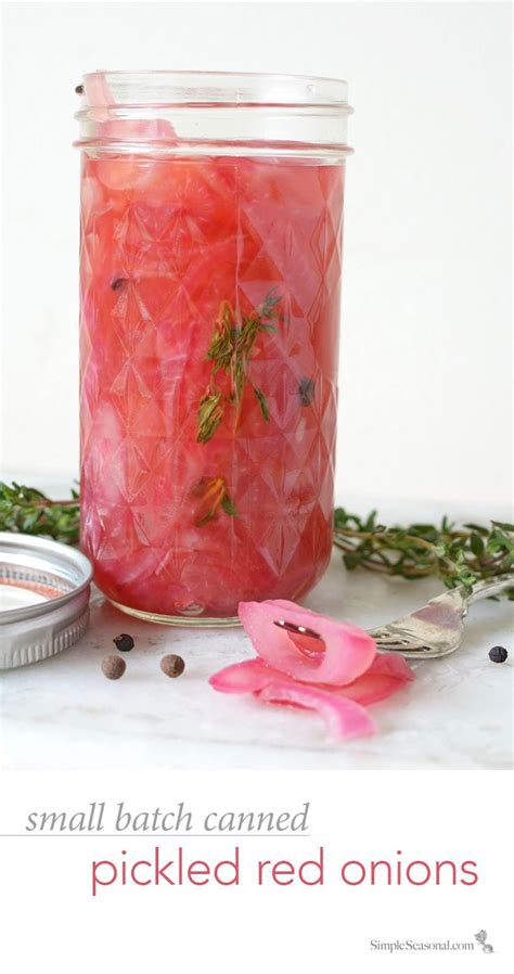 Small Batch Canned Pickled Red Onions This Quick And Easy Canning