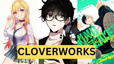 Cloverworks Anime Showcase A Compilation Of Their Best Works Anime