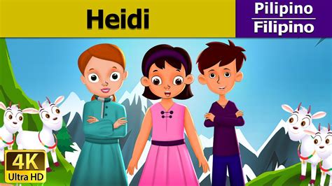 Si Heidi Heidi In Filipino Mga Kwentong Pambata Filipino Fairy