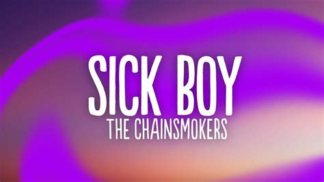 The Chainsmokers Sick Boy Lyrics Youtube