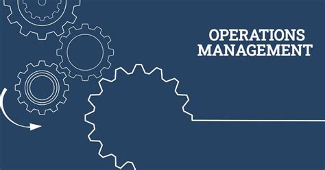 What Is Operations Management Know Operations Management Skills