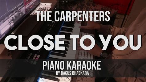 Karaoke Piano Close To You The Carpenters With Lyrics Youtube