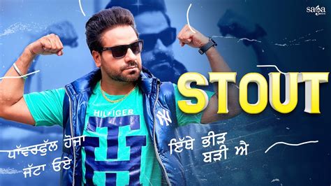 Stout Music Video Mr Wow New Punjabi Songs Latest Punjabi Songs Sagahits Youtube