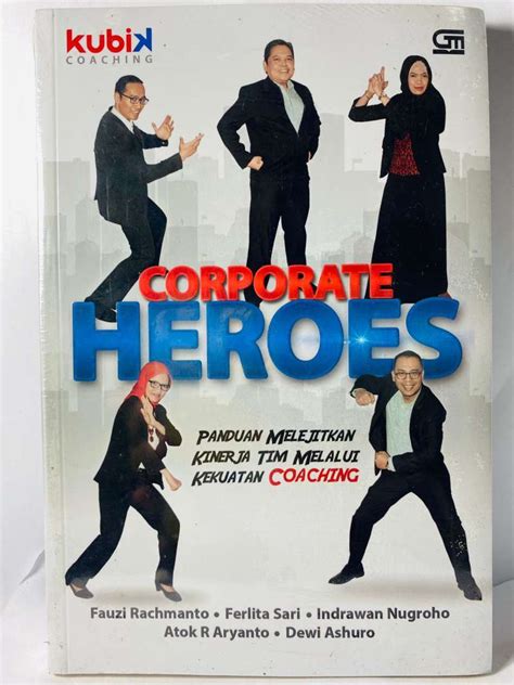 Jual Corporate Heroes Panduan Melejitkan Kinerja Tim Melalui Kekuatan