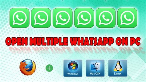 Open Multiple Whatsapp On Pc Windows Mac And Linux Youtube