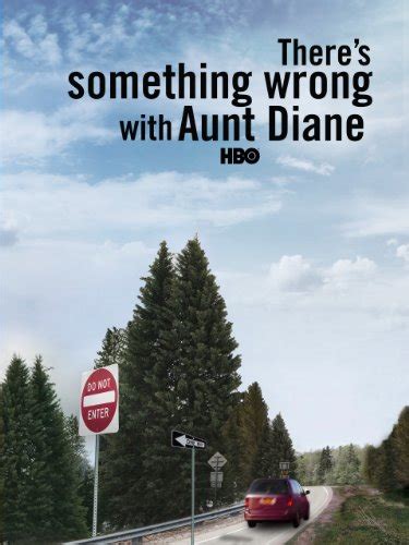 Theres Something Wrong With Aunt Diane Liz Garbus Amazon