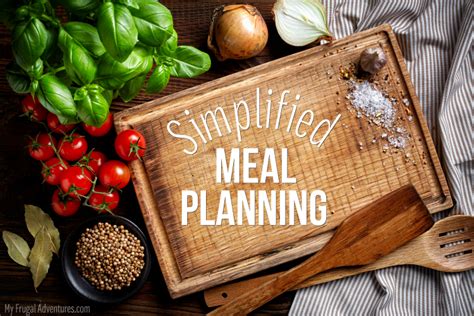 Maybe you would like to learn more about one of these? How to Simplify Meal Planning - My Frugal Adventures