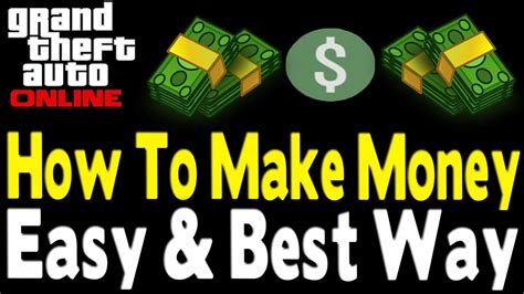 Quickest way to make money gta 5 online. GTA Online - HOW TO "MAKE MONEY" LEGIT (Best & Easy Way ...