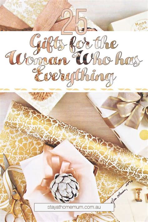 These gift ideas make way for creative experiences for you both to have together. 25 Gifts For The Woman Who Has Everything - Stay at Home ...