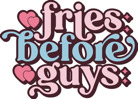 Fries Before Guys Free Svg File For Members Funny Valentines Day