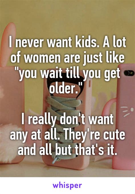 19 Women Confess The Real Reasons They Dont Want Kids