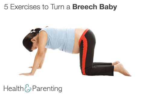 Five Exercises To Turn A Breech Baby Health And Parenting Breech