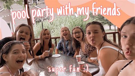 Pool Party With My Friends Summer Vlog Youtube