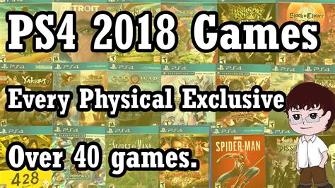 Ps4 2018 Every Physical Exclusive Over 40 Top Best And Notable