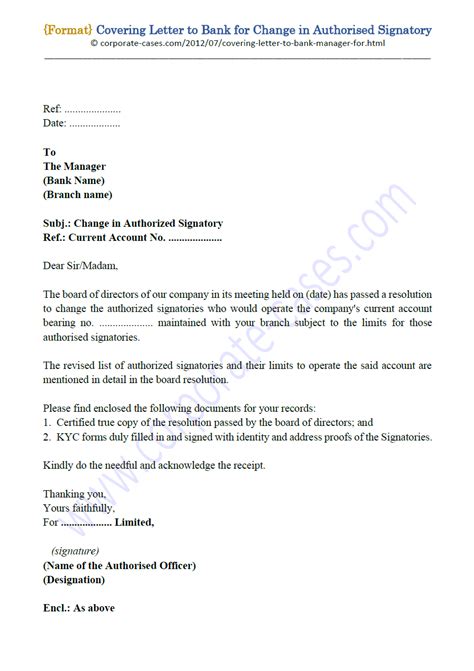 However, there can be other reasons as well where people change their name. Covering Letter to Bank for Change in Authorised Signatory