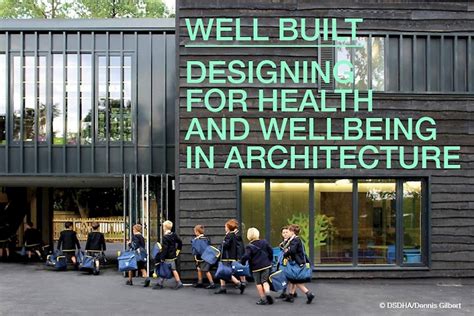 Well Built Designing For Health And Wellbeing In Architecture — Levitt