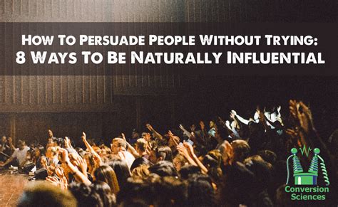 You habitually associate with determines as much as 95 percent of your success or failure. How To Persuade People Without Trying: 8 Ways To Be ...