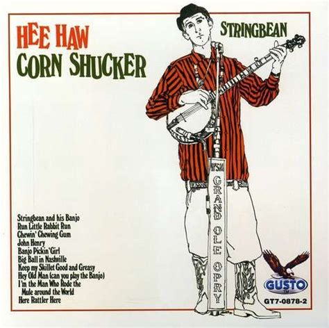 Stringbean Hee Haw Corn Shucker Girl Bi Rabbit Run Hee Haw Haws