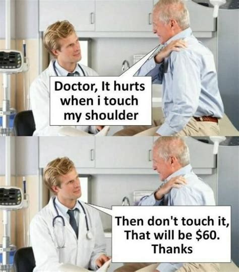 Maxremind Funny Doctor Memes Doctor Humor Seriously Funny