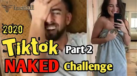 Tiktok NAKED Challenge Part YouTube