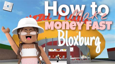 Ways To Get Money Fast Bloxburg Youtube