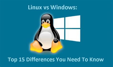 Linux Vs Windows Top 15 Differences You Need To Know