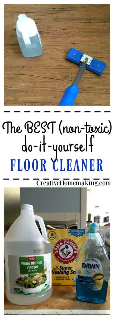 The Best Homemade Floor Cleaner Creative Homemaking