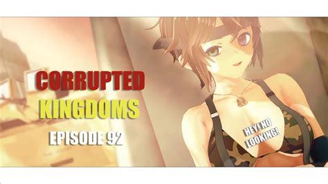 Corrupted Kingdoms Ep 92 Roxy And Molly W Tank Youtube