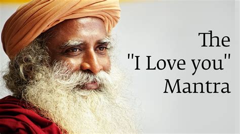 Vijaykumari (sadhguru first met in mysore, the meeting further led to the exchange of love letters and then to marriage in 1984). The "I Love you" Mantra - Sadhguru - YouTube