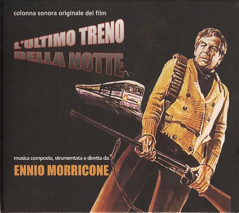 Ennio Morricone L Ultimo Treno Della Notte Releases Discogs