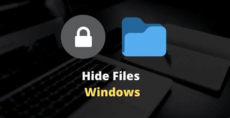 3 Ways To Hide Files And Folders In Windows Intelbuddies