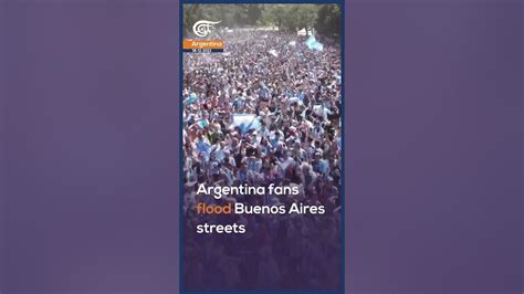 Argentina Fans Flood Buenos Aires Streets Youtube