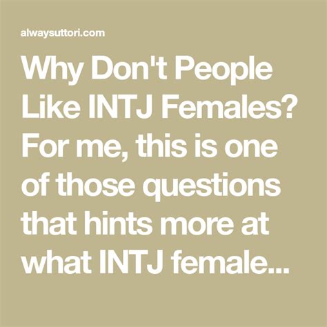 why being an intj female is great intj intj women new relationship quotes