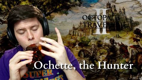 Ochette The Hunter Octopath Traveler Ocarina Cover Youtube