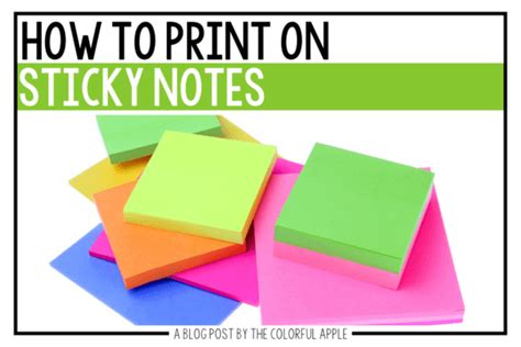 How To Print On Sticky Notes The Colorful Apple