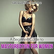 A Beginners Guide To Masturbation For Women Audiobook Audible Com
