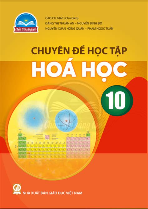 Tìm hiểu đầy đủ về chuyên đề hóa học 10 chân trời sáng tạo mới nhất 2023