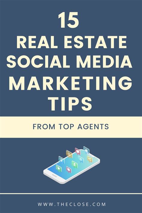 23 real estate social media marketing tips from top agents the close media marketing social