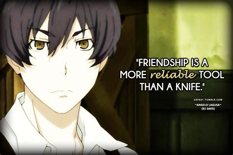 Anime Quote Quotes By Angelo Lagusa From 91 Days Anime Quotes Friendship Quotes Anime