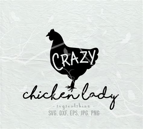 Crazy Chicken Lady Svg File Farmhouse Silhouette Cut File Etsy