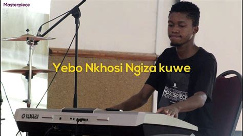 Yebo Nkhosi Ngiza Kuwe Hd Youtube