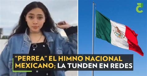 “perrea” El Himno Nacional Mexicano La Tunden En Redes