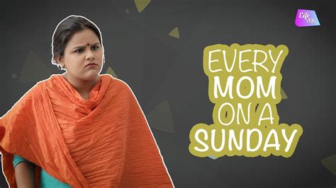 Desi Moms On A Sunday Every Mom On A Sunday Life Life Tak Youtube