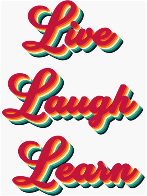 Live Laugh Learn Funny Typography Sticker By Vunhansantafe Redbubble